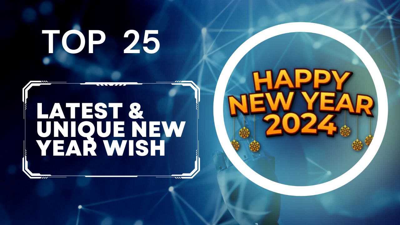 Top 25 Latest unique wishes: Happy New Year 2024 Wishes in Hindi English
